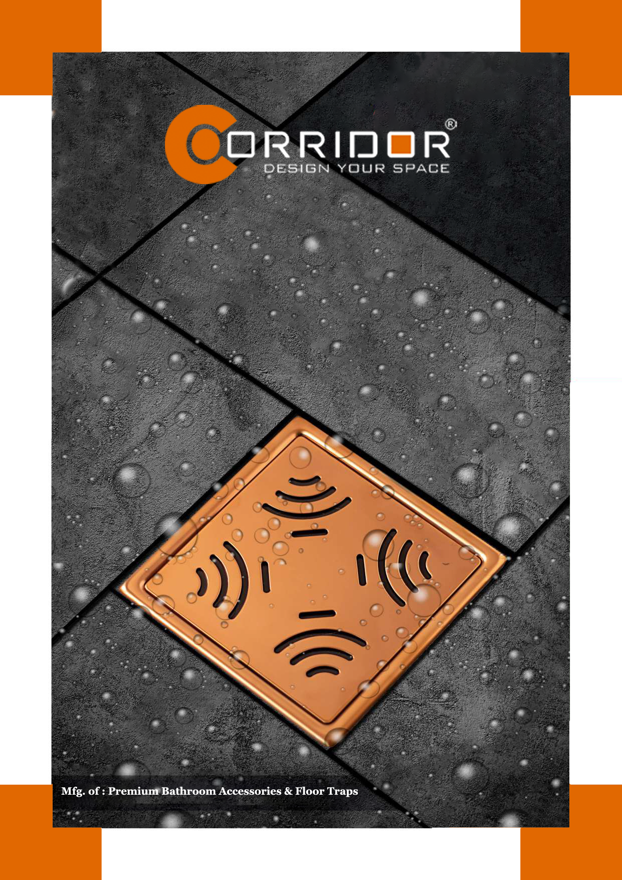 Corridor Design your space FLOOR DRAINS